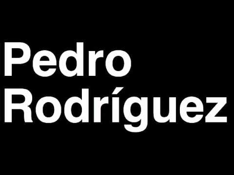 How to Pronounce Pedro Rodriguez FC Barcelona Football Goal Penalty Kick Yellow Red Card Injury