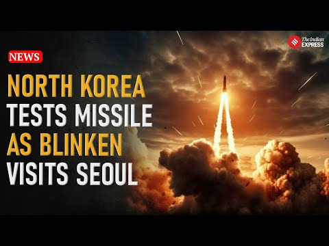 North Korea Fires Mid-Range Missile During Blinken's Seoul Visit