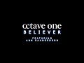 Octave One - Believer feat. Ann Saunderson (Extended Mix) [Lyric Video]