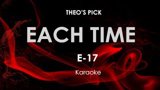 Each Time | E-17 karaoke