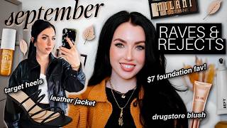 september RAVES & REJECTS // drugstore foundation, perfume, long-lasting blush, fashion!