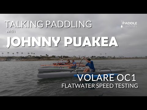 Johnny Puakea on Testing the Volare OC1 Flatwater Speed, paddling tips, downwind tips and more!