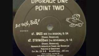 Upgrade One Point Two - The Rehearsal (Strings Mix)