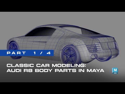 Classic Car Modeling: Audi R8 Body Parts in Maya - Part 1/4