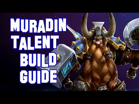 Heroes of the Storm - Muradin Talent Build Guide