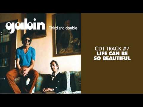 Gabin - Life Can Be So Beautiful (feat. Z-Star) - THIRD AND DOUBLE (CD1) #07