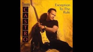 Tommy Castro - Me And My Guitar