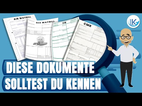 Die Dokumente in Spedition und Logistik (CMR, AWB, CIM und weitere…)