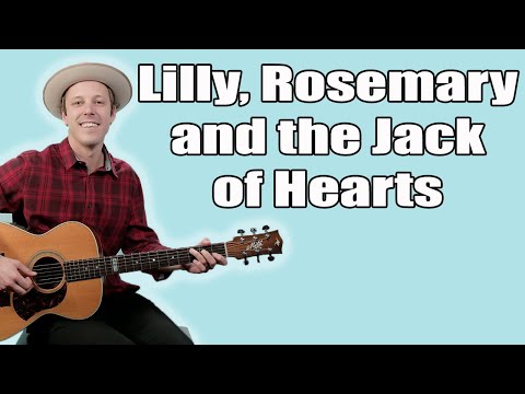 Bob Dylan Lilly, Rosemary and the Jack of Hearts Guitar Lesson + Tutorial