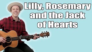 Bob Dylan Lilly, Rosemary and the Jack of Hearts Guitar Lesson + Tutorial