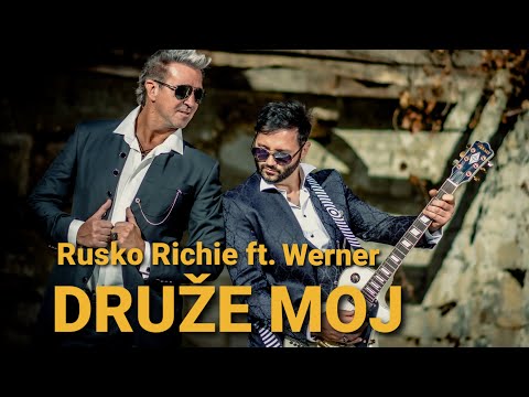 RUSKO RICHIE ft. WERNER - Druže moj (official video 4k)