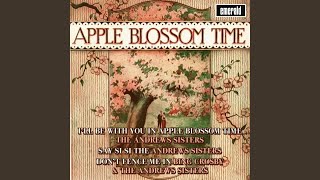 I&#39;ll Be with You in Apple Blossom Time