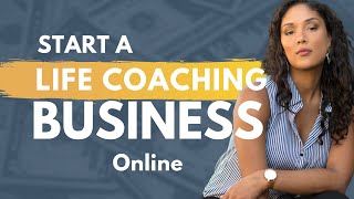 How to Start a Life Coaching Business Online 2024 #lifecoach