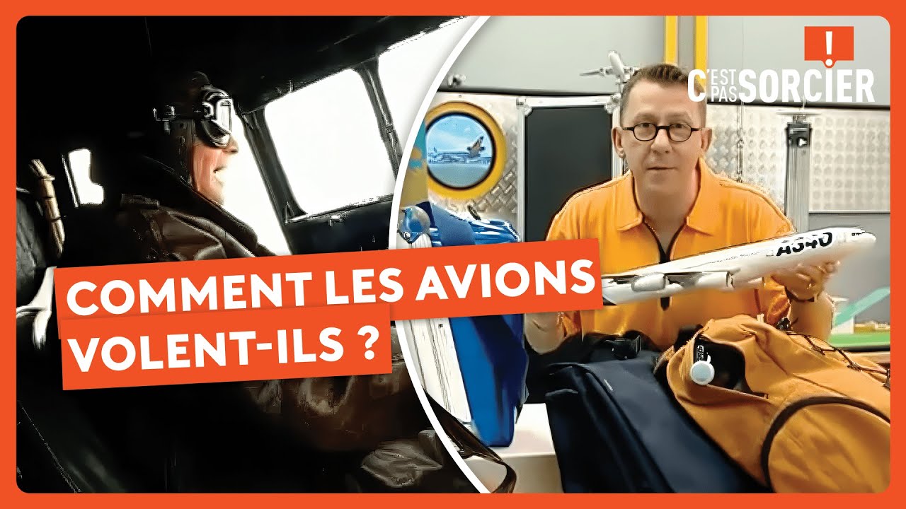 Comment les avions volent-ils ? - C'est pas sorcier