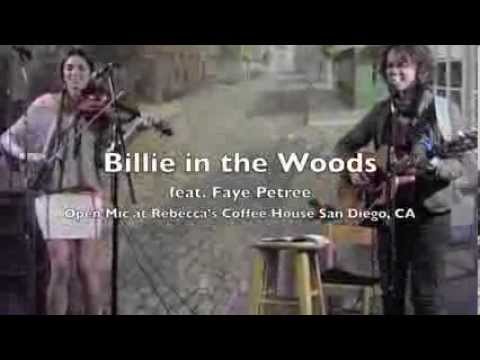 Live Clips of Billie in the Woods feat. Faye Petree
