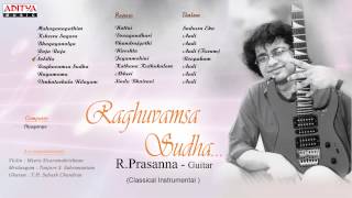 Raghuvamsa Sudha   R Prasanna   Guitar Classical Instrumental