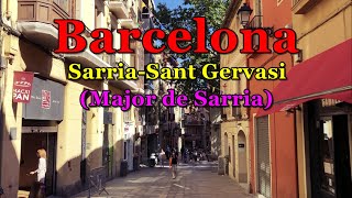 [[SPAIN-BARCELONA]] Walking Major de Sarrià street of Sarrià-Sant Gervasi district