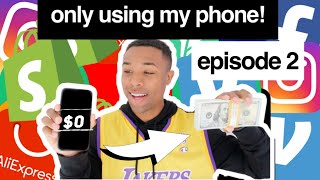 I Tried Turning $0 into $10,000 ONLY Using My Phone Challenge (Part 2)