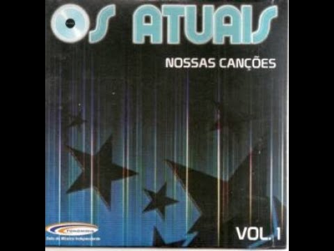 Banda Os Atuais - CD NOSSAS CANÇÕES Vol.1
