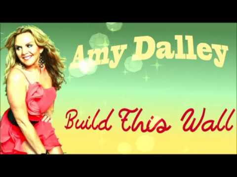 Amy Dalley - Build This Wall