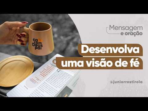 PodCast Café com Deus Pai | Desenvolva Uma Visão De Fé
