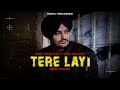 Tere Layi Sidhu Moose Wala New Song Sidhu Moose Wala ️ SidhuMooseWalaOfficial YouTube