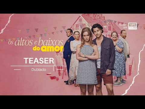 2025 Os Altos e Baixos do Amor (Dublado)