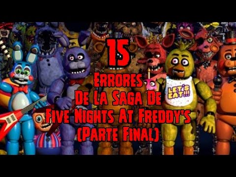 15 Errores De La Saga De Five Nights At Freddy's (Parte Final)