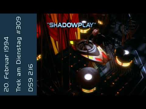 Trek am Dienstag #309: Shadowplay (DS9 2.16)/Die Illusion - der Star-Trek-Podcast