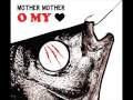 Mother Mother - Sleep Awake 