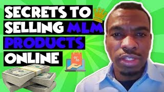 MLM Training-How To Sell  MLM Products Online With Success