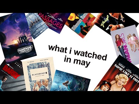 what i watched in may