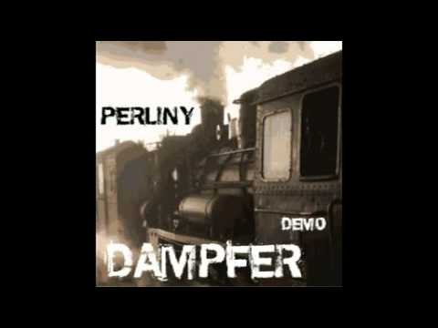 Perliny - Dampfer Demo (Dubstep)