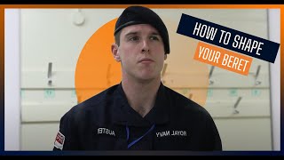 How to shape your beret | Royal Navy
