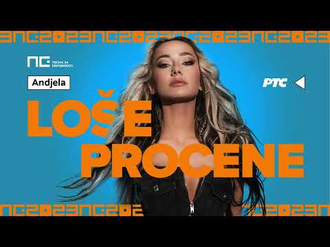 Andjela – Loše procene | Pesma za Evroviziju 2023.