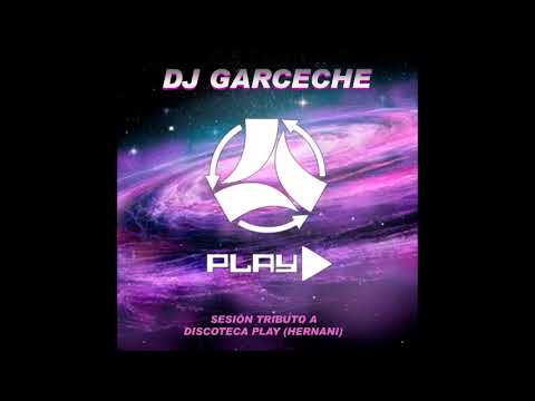 DJ GARCECHE @ TRIBUTO DISCOTECA PLAY (hernani)