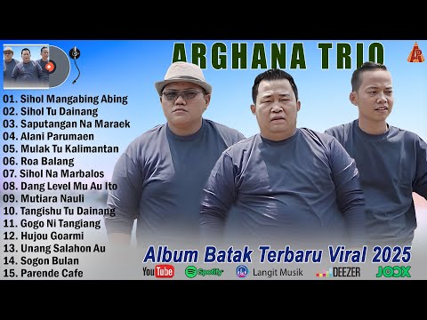 Arghana Trio Full Album Terbaik 2024/2025 - Kompilasi Lagu Batak Terbaru Enak Di Dengar
