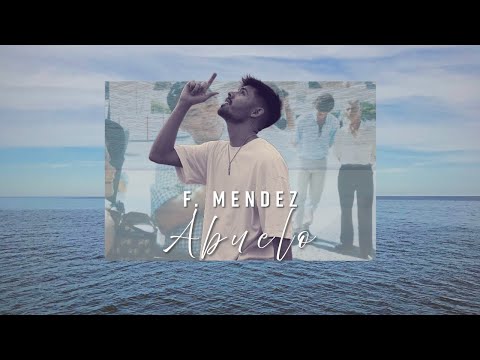 F. Mendez - Abuelo (Official Video)