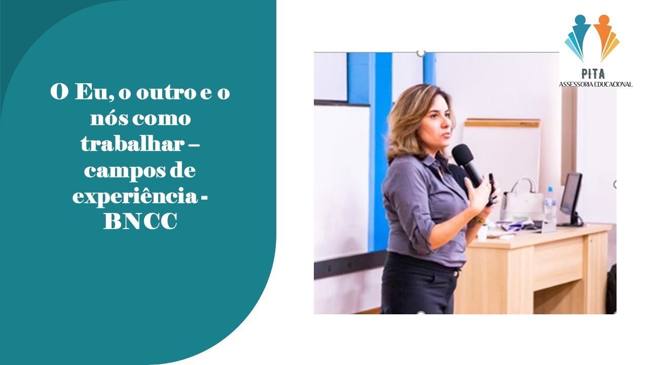 O Eu, o outro e o nós como trabalhar - campos de experiência - BNCC
