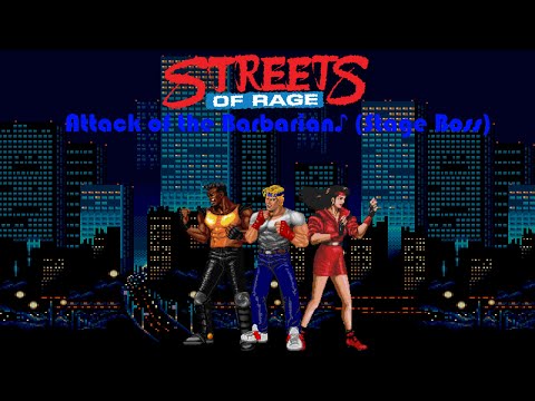 Streets of Rage 1 OST - Attack of the Barbarian (Stage Boss)