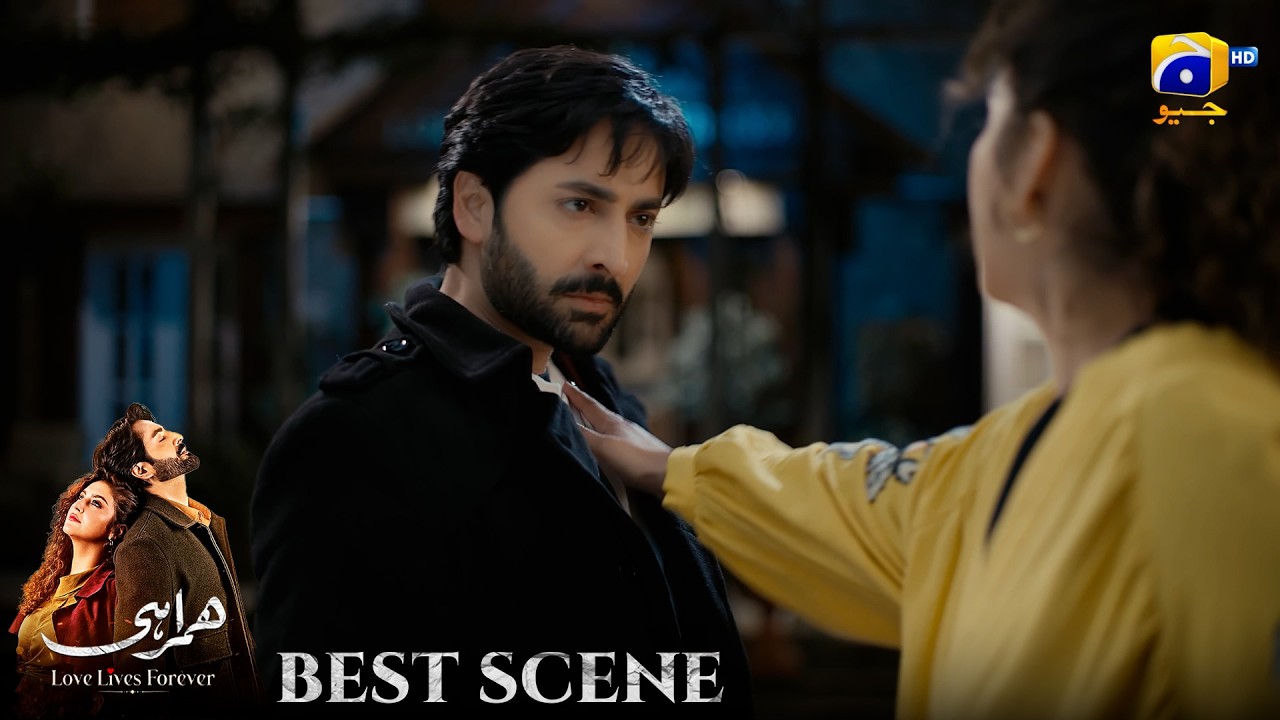 Humrahi Episode 26 | 𝐁𝐞𝐬𝐭 𝐒𝐜𝐞𝐧𝐞 𝟎𝟒 | Danish Taimoor - Hiba Bukhari - Shahzad Nawaz | Har Pal Geo