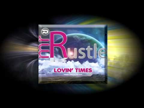 Mr. Rustle - Lovin' Times - Nando Fruscio club mix - Think Factory remix