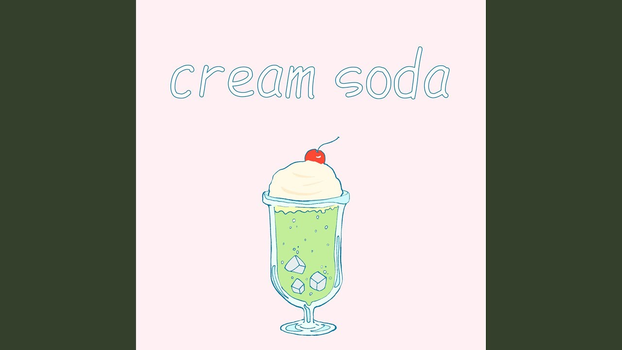 cream soda / asmi