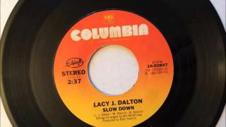 Slow Down , Lacy J  Dalton , 1982
