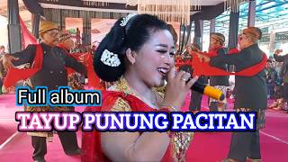 Download lagu TAYUP PACITAN TAYUP PUTRA NADA PUNUNG FULL ALBUM mp3