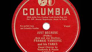 1948 HITS ARCHIVE: Just Because - Frankie Yankovic