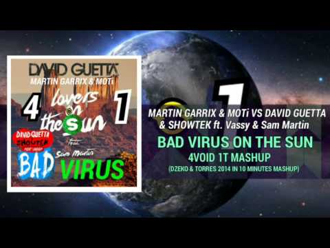 Martin Garrix & MOTi vs David Guetta & Showtek ft Vassy & Sam Martin - Bad Virus On The Sun (Mashup)