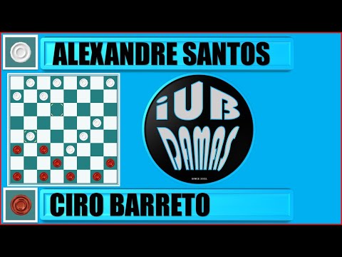 CLÁSSICOS DO JOGO DE DAMAS - ALEXANDRE SANTOS VS CIRO BARRETO