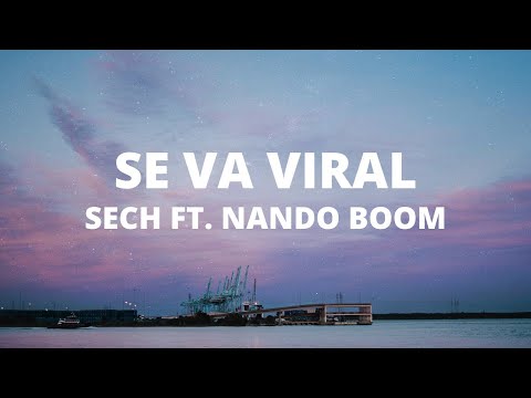 Sech - Se Va Viral ft. Nando Boom (Letra / Lyrics)