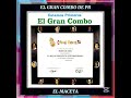 EL MACETA.. EL GRAN COMBO DE PUERTO RICO, VOCALS, PELLIN RODRIGUEZ. RAVID RODRIGUEZ CABARCAS